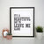 It's a beautiful day to leave funny rude print poster framed wall art decor - Graphic Gear