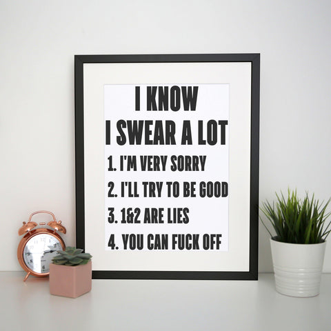 I know I swear a lot  funny rude offensive print poster framed wall art decor - Graphic Gear