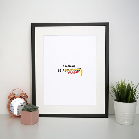 I want to be a dragon illustration design print poster framed wall art decor - Graphic Gear