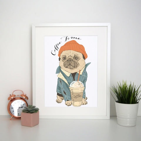 Coffe time pug funny design print poster framed wall art decor - Graphic Gear