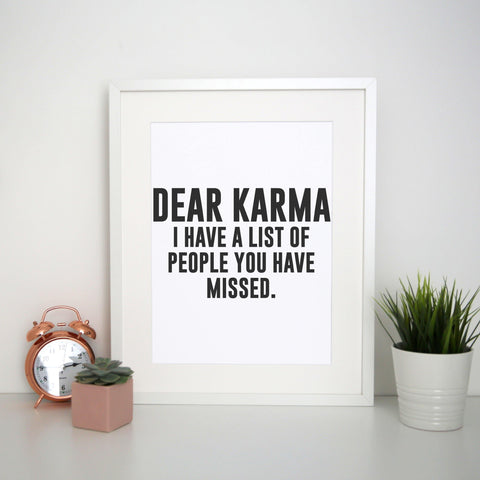 Dear karma funny rude offensive print poster framed wall art decor - Graphic Gear