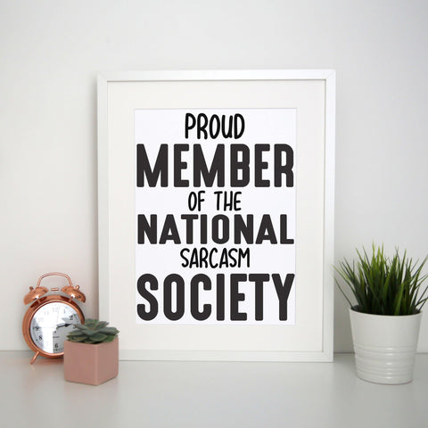 Proud member funny slogan print poster framed wall art decor - Graphic Gear