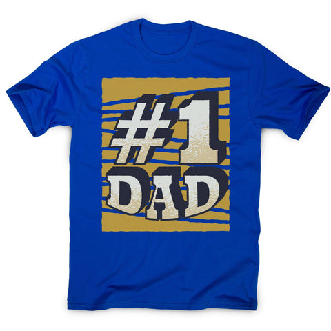 Number 1 dad funny fathers day men's t-shirt - Graphic Gear
