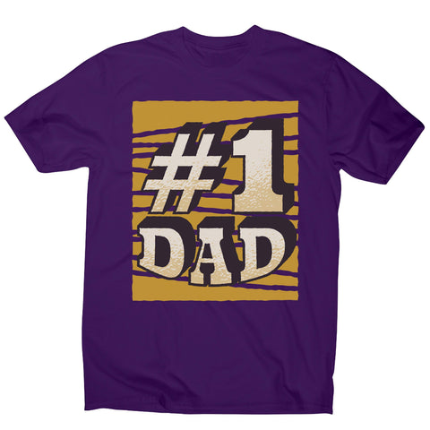 Number 1 dad funny fathers day men's t-shirt - Graphic Gear