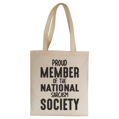 Proud member funny slogan tote bag canvas shopping - Graphic Gear