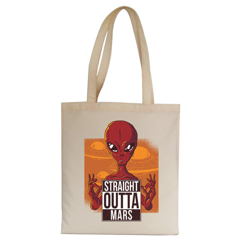 Straight outta mars funny UFO tote bag canvas shopping - Graphic Gear