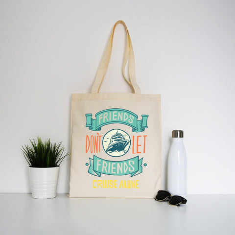 Funny cruise ship quote tote bag canvas shopping - Graphic Gear