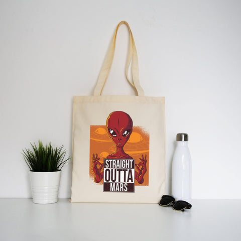 Straight outta mars funny UFO tote bag canvas shopping - Graphic Gear