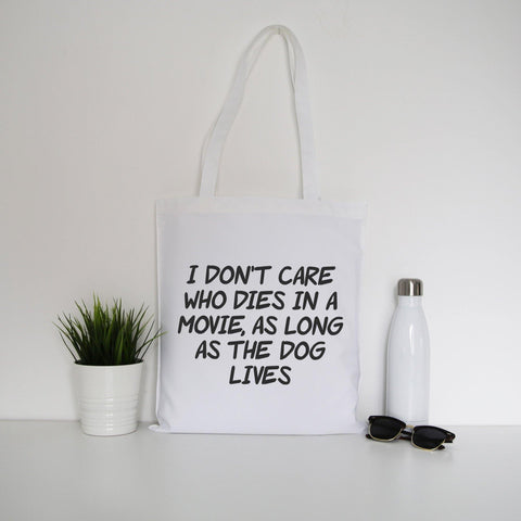 I don't care who dies funny slogan tote bag canvas shopping - Graphic Gear