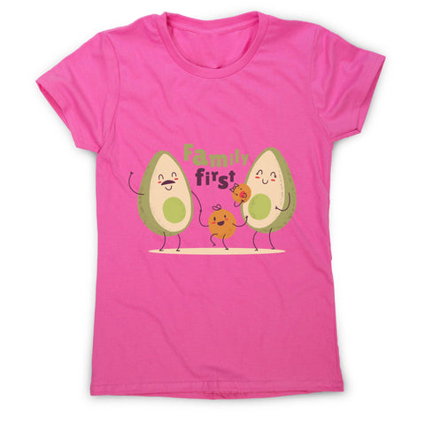 Cute avocado family funny food quote women's t-shirt - Graphic Gear