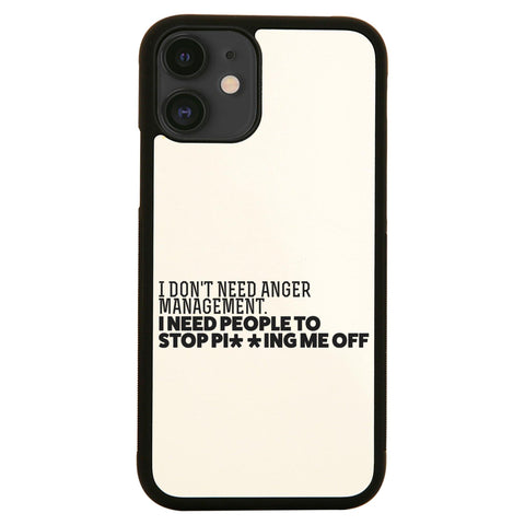I don't need anger management case cover for iPhone 11 11pro max xs xr x - Graphic Gear