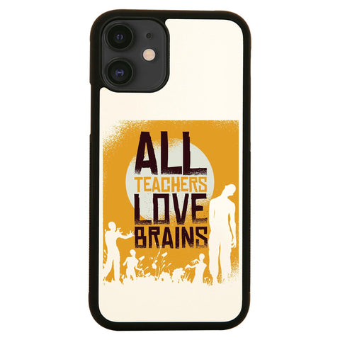Teacher loves brains zombie funny case cover for iPhone 11 11pro max xs xr x - Graphic Gear