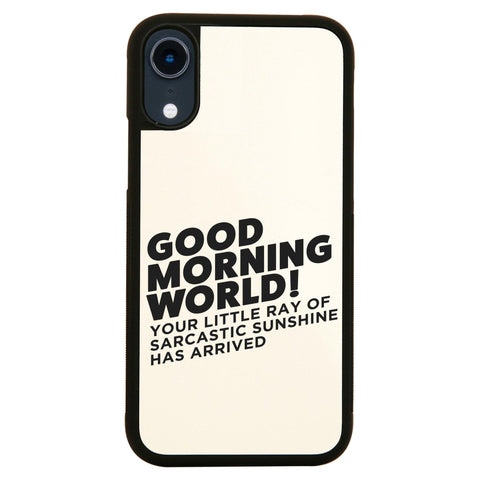 Good morning world funny case cover for iPhone 11 11pro max xs xr x - Graphic Gear