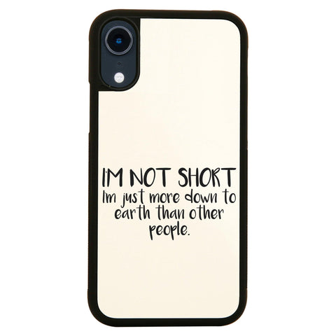 I'm not short funny slogan case cover for iPhone 11 11pro max xs xr x - Graphic Gear