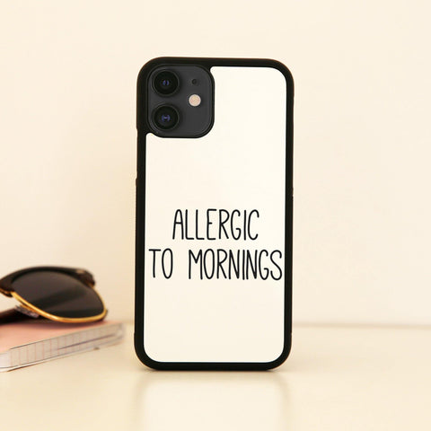 Allergic to mornings funny case cover for iPhone 11 11pro max xs xr x - Graphic Gear