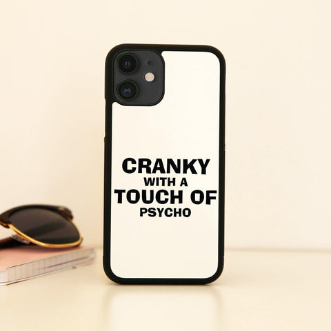 Cranky with a touch of psycho funny slogan case cover for iPhone 11 11pro max xs xr x - Graphic Gear