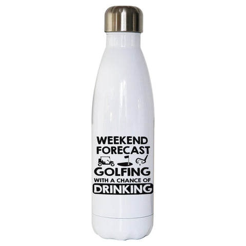 Weekend forcast golfing funny golf drinking water bottle stainless steel reusable - Graphic Gear
