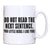 Do not read the next sentence funny mug coffee tea cup - Graphic Gear