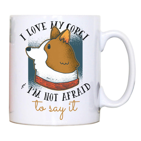 I love my corgi funny dog mug coffee tea cup - Graphic Gear