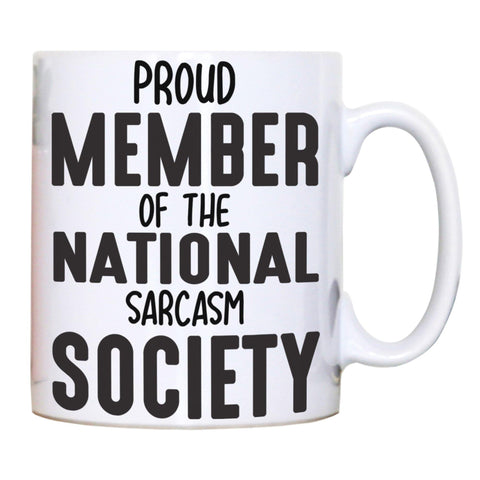 Proud member funny slogan mug coffee tea cup - Graphic Gear