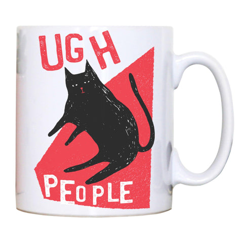 Ugh people funny rude offensive mug coffee tea cup - Graphic Gear