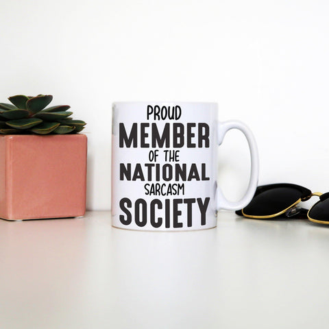 Proud member funny slogan mug coffee tea cup - Graphic Gear