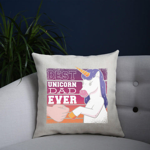 Best unicorn dad funny fathers day cushion cover pillowcase linen home decor - Graphic Gear
