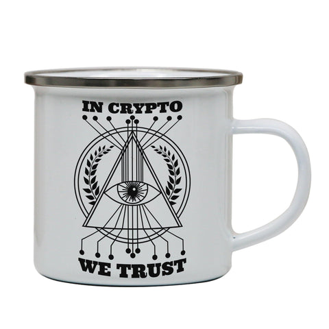 Crypto trust funny enamel camping mug outdoor cup - Graphic Gear