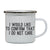 I would like to confirm funny rude offensive enamel camping mug outdoor cup - Graphic Gear