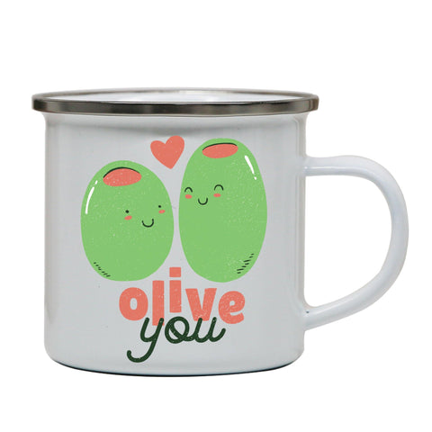 Olive you funny design enamel camping mug outdoor cup - Graphic Gear
