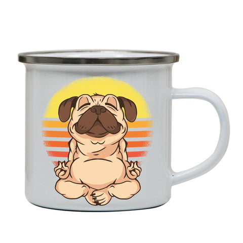 Yoga pug funny dog Enamel camping mug outdoor cup - Graphic Gear