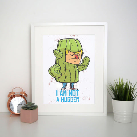 Cactus costume hug funny print poster wall art decor - Graphic Gear