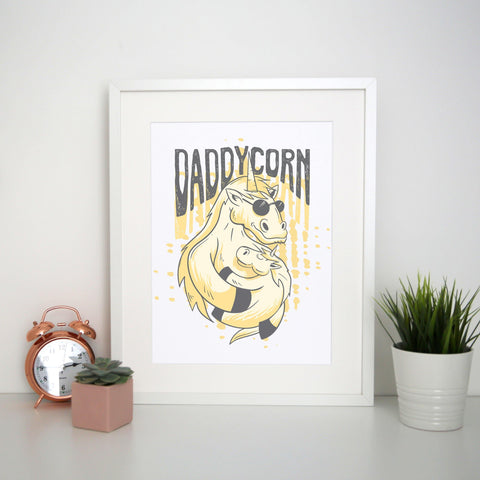 Daddycorn unicorn dad fathers day print poster wall art decor - Graphic Gear