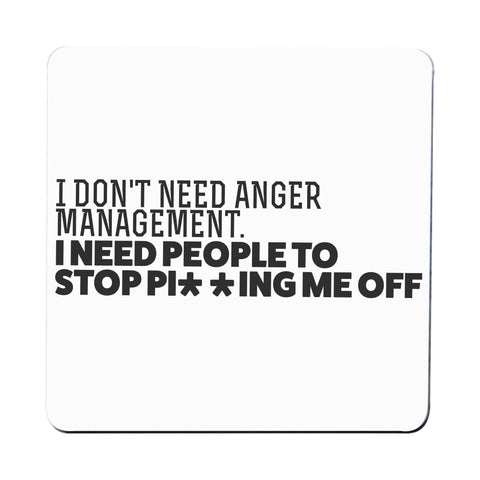 I don't need anger management coaster drink mat - Graphic Gear