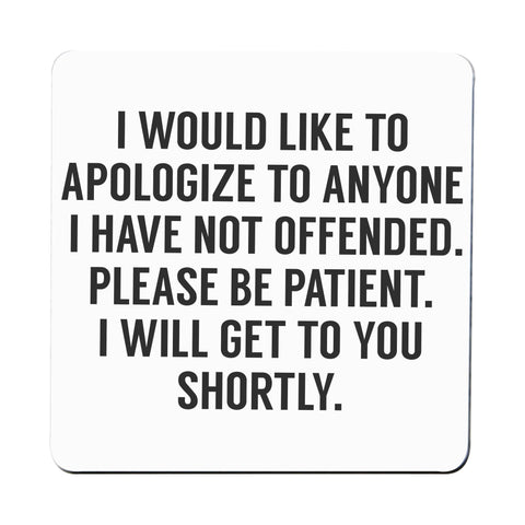 I would like to apologize funny rude offensive coaster drink mat - Graphic Gear