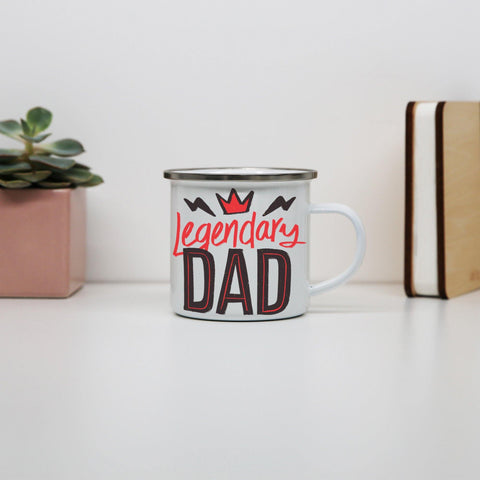 Legendary dad funny fathers day mug coffee tea cup - Graphic Gear