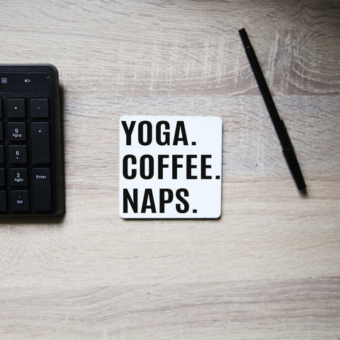 Yoga coffee naps funny slogan coaster drink mat - Graphic Gear