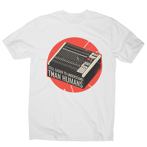Mixing console quote men's t-shirt - Graphic Gear