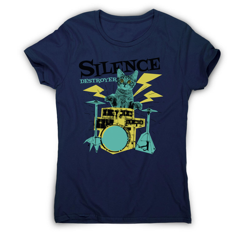 Silence destoyer cat playing drums women's t-shirt - Graphic Gear