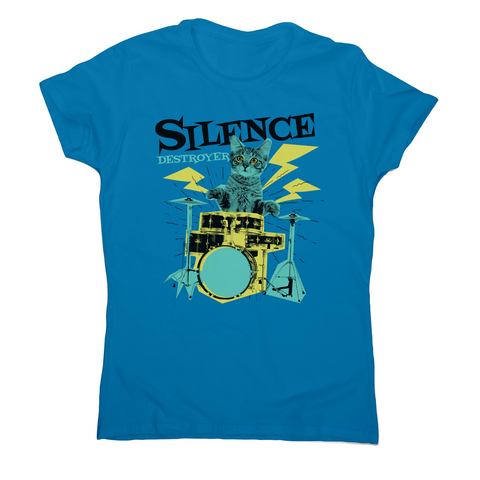 Silence destoyer cat playing drums women's t-shirt - Graphic Gear