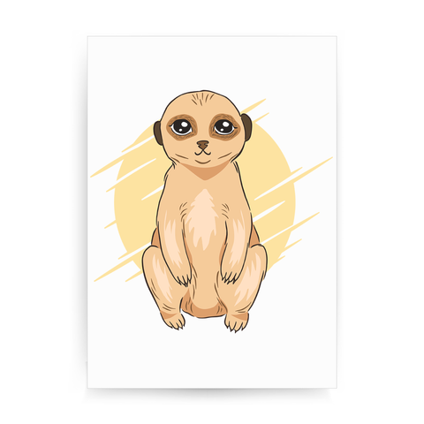 Cute Meerkat print poster wall art decor - Graphic Gear