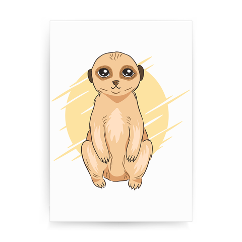 Cute Meerkat print poster wall art decor - Graphic Gear