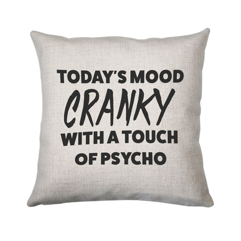 Today's mood cranky funny rude offensive cushion cover pillowcase linen home decor - Graphic Gear