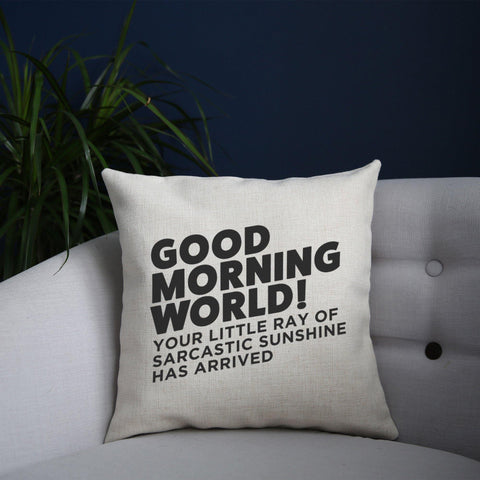 Good morning world funny cushion cover pillowcase linen home decor - Graphic Gear