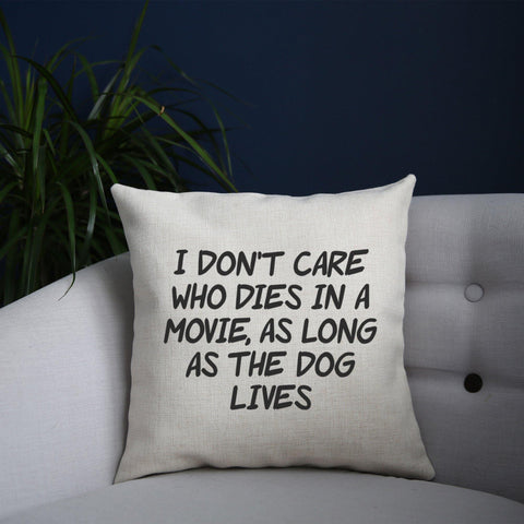 I don't care who dies funny slogan cushion cover pillowcase linen home decor - Graphic Gear