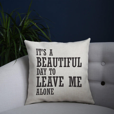 It's a beautiful day to leave funny rude cushion cover pillowcase linen home decor - Graphic Gear