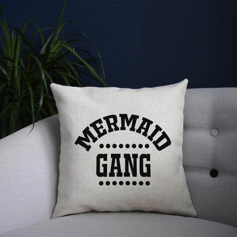 Mermaid gang funny cushion cover pillowcase linen home decor - Graphic Gear