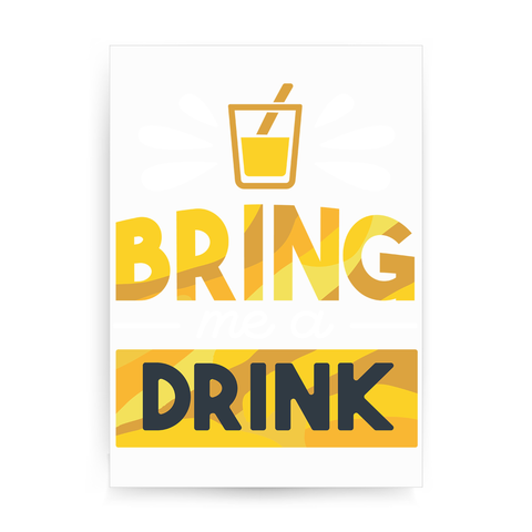 Drink quote alcohol print poster wall art decor - Graphic Gear