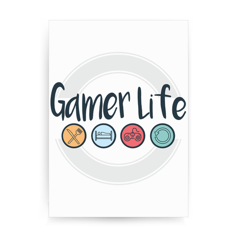 Gamer life print poster wall art decor - Graphic Gear