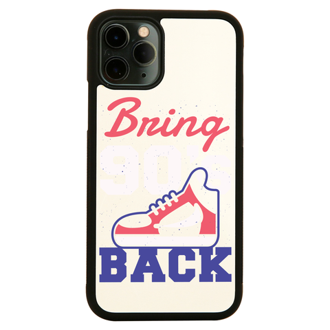 Bring 90's Back iPhone case cover 11 11Pro Max XS XR X - Graphic Gear